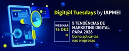 5 tendências marketing digital; IAPMEI; Digit@l Tuesdays; Marisa Coutinho