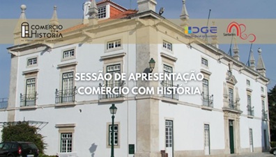 Comércio com História; Município de Santarém; Direção-Geral Economia