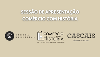 sessão apresentação Comércio com História; Vila Franca Xira; Cascais; Direção-Geral Economia