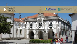 sessão apresentação; comércio com história; comércio tradicional Portugal; município Campo Maior